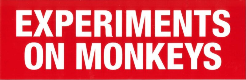 Experiments on Monkeys Red Sticker